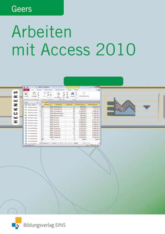 Cover for Geers · Arbeiten mit Access 2010 (Book)