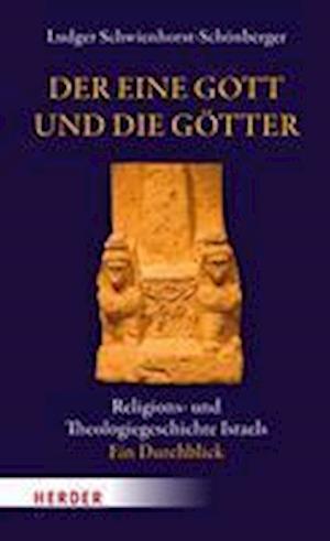 Cover for Ludger Schwienhorst-Schönberger · Der eine Gott und die Götter (Book) (2023)