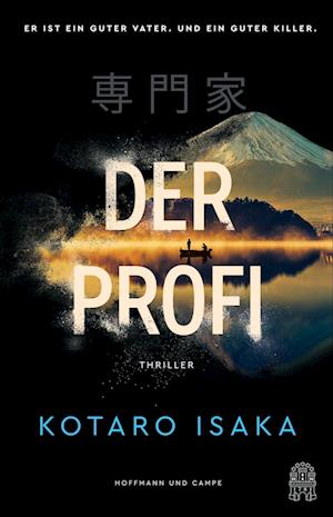 Der Profi - Kotaro Isaka - Książki - Hoffmann und Campe - 9783455017168 - 4 czerwca 2024