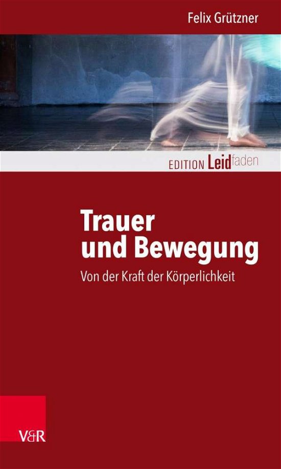 Cover for Grützner · Trauer und Bewegung (Buch)