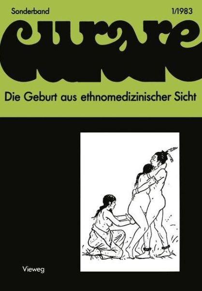 Cover for Wulf Schiefenh Vel · Die Geburt aus Ethnomedizinischer Sicht (Paperback Book) [2. Aufl. 1986 edition] (1986)