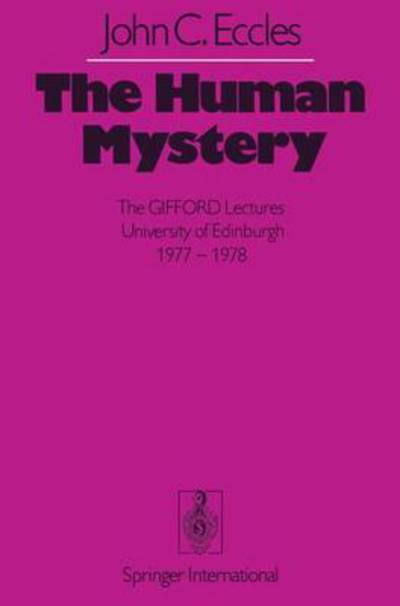 Cover for J. C. Eccles · The Human Mystery: The Gifford Lectures, University of Edinburgh 1977-1978 (Gebundenes Buch) (1978)