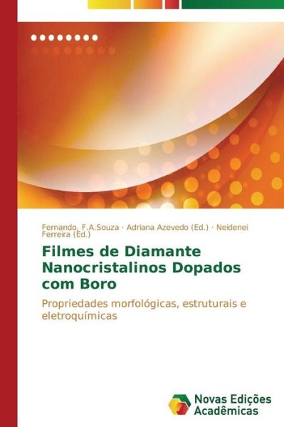 Cover for F a Souza Fernando · Filmes De Diamante Nanocristalinos Dopados Com Boro (Paperback Book) (2015)