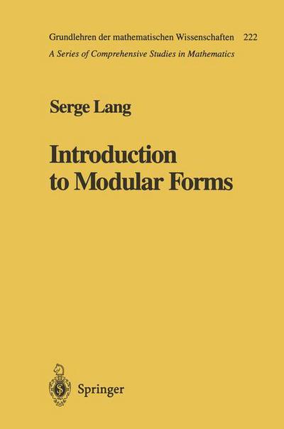 Cover for Serge Lang · Introduction to Modular Forms - Die Grundlehren Der Mathematischen Wissenschaften (Paperback Book) [Softcover Reprint of the Original 1st Ed. 1987 edition] (2010)