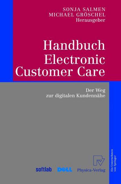 Handbuch Electronic Customer Care: Der Weg zur digitalen Kundennahe - Sonja M Salmen - Books - Springer-Verlag Berlin and Heidelberg Gm - 9783642622168 - November 9, 2012