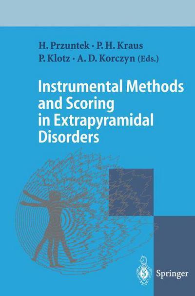 Cover for Horst Przuntek · Instrumental Methods and Scoring in Extrapyramidal Disorders (Paperback Book) [Softcover reprint of the original 1st ed. 1995 edition] (2011)