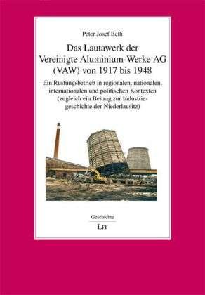 Cover for Belli · Das Lautawerk der Vereinigte Alum (Buch)