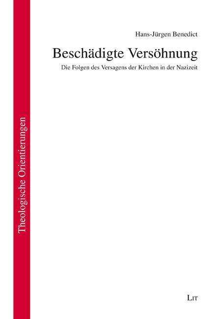 Beschädigte Versöhnung - Benedict - Books -  - 9783643146168 - 