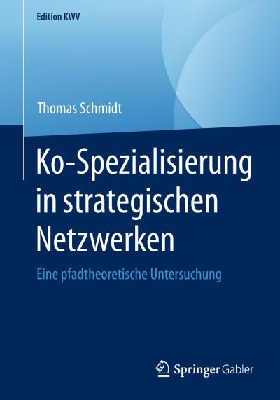 Cover for Schmidt · Ko-Spezialisierung in strategis (Buch) [1. Aufl. 2014, Nachdruck 2018 edition] (2018)