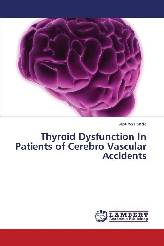Cover for Apurva Pande · Thyroid Dysfunction in Patients of Cerebro Vascular Accidents (Pocketbok) (2013)