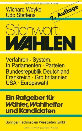 Stichwort: Wahlen: Ein Ratgeber Fur Wahler Und Kandidaten - Wichard Woyke - Boeken - Vs Verlag Fur Sozialwissenschaften - 9783663115168 - 13 juli 2013