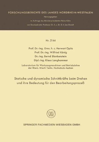 Cover for Herwart Opitz · Statische Und Dynamische Schnittkrafte Beim Drehen Und Ihre Bedeutung Fur Den Bearbeitungsprozess - Forschungsberichte Des Landes Nordrhein-Westfalen (Taschenbuch) [1970 edition] (1970)