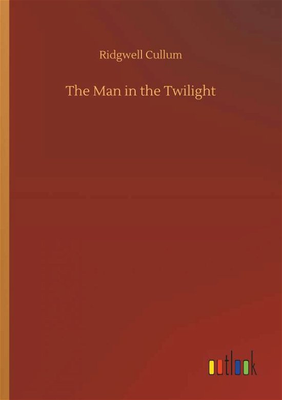 Cover for Cullum · The Man in the Twilight (Bok) (2018)
