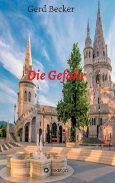 Cover for Becker · Die Gefahr (Buch) (2017)