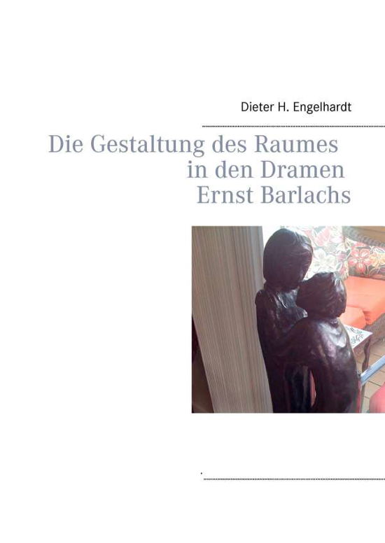 Cover for Engelhardt · Die Gestaltung des Raumes in (Book)