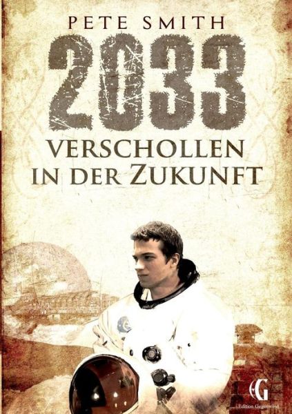 Cover for Smith · 2033 Verschollen in der Zukunft (Book) (2017)