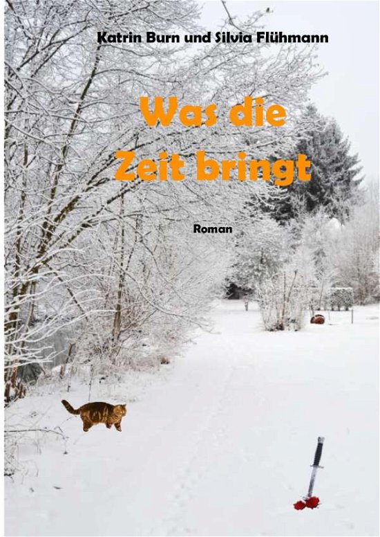 Cover for Burn · Was die Zeit bringt (Buch)