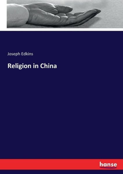 Cover for Edkins · Religion in China (Buch) (2016)