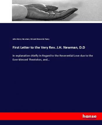 First Letter to the Very Rev. J. - Newman - Livros -  - 9783744720168 - 28 de março de 2017