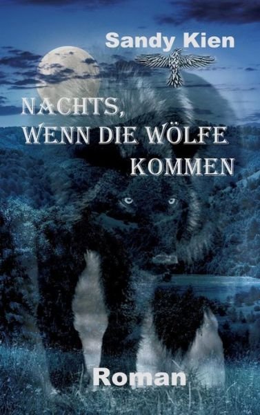 Cover for Kien · Nachts, wenn die Wölfe kommen (Bok) (2018)