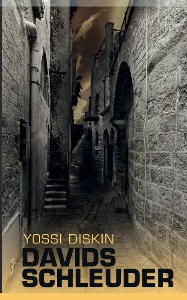 Cover for Yossi Diskin · Davids Schleuder: Thriller (Paperback Book) (2020)