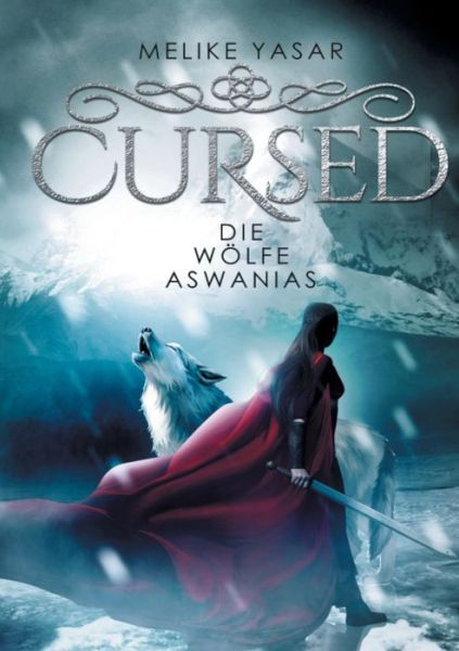 Cover for Melike Yasar · Cursed: Die Woelfe Aswanias (Taschenbuch) (2020)