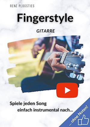 Cover for René Plogsties · Fingerstyle Gitarre (Paperback Book) (2021)