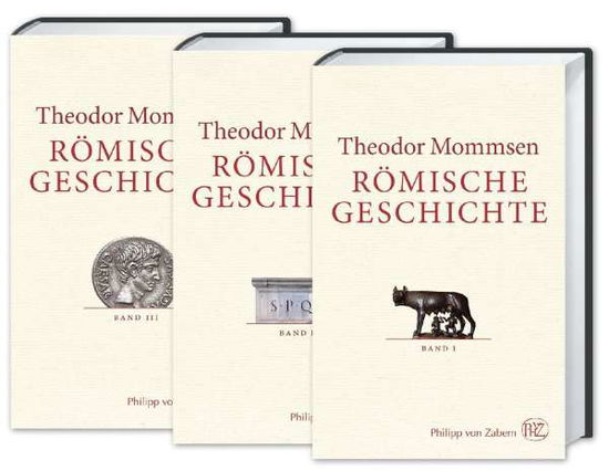 Römische Geschichte. 3 Bände - Theodor Mommsen - Books - wbg Philipp von Zabern - 9783805353168 - May 1, 2021