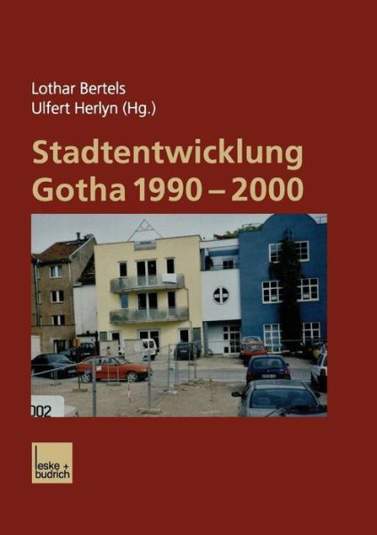 Cover for Lothar Bertels · Stadtentwicklung Gotha 1990-2000 (Bok) [2002 edition] (2002)