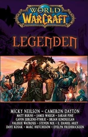 Cover for Panini Verlags GmbH · World of Warcraft - Legenden (Paperback Book) (2013)