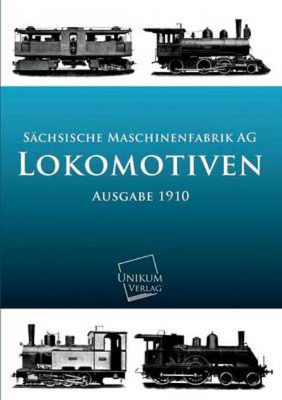 Cover for Sachsische Maschinenfabrik Ag · Lokomotiven (Paperback Book) (2013)