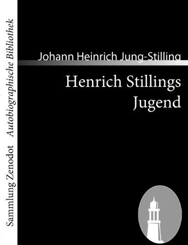 Cover for Johann Heinrich Jung-stilling · Henrich Stillings Jugend (Sammlung Zenodot\autobiographische Bibliothek) (German Edition) (Paperback Book) [German edition] (2008)