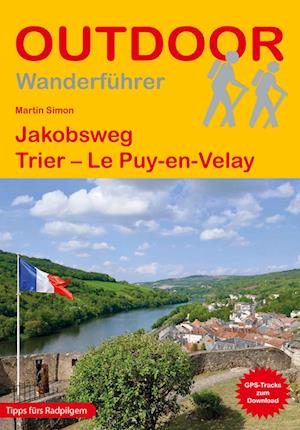 Martin Simon · Jakobsweg Trier - Le Puy-en-Velay (Book) (2024)