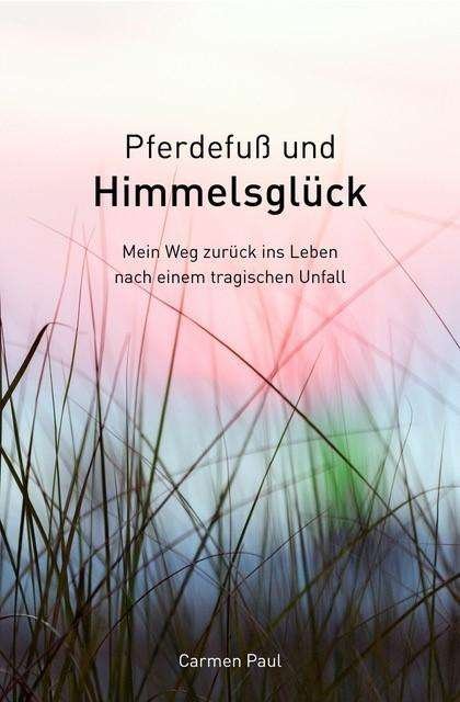 Cover for Paul · Pferdefuß und Himmelsglück (Buch)