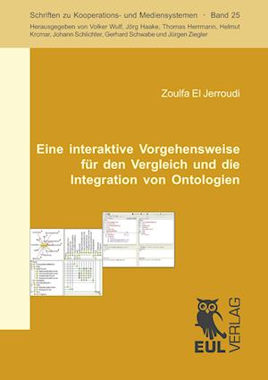 Cover for Zoulfa El Jerroudi · Eine interaktive Vorgehensweise für den Vergleich und die Integration von Ontologien (Paperback Book) (2010)