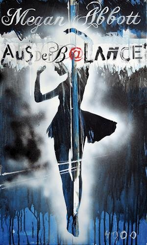 Cover for Megan Abbott · Aus der Balance (Bok) (2023)