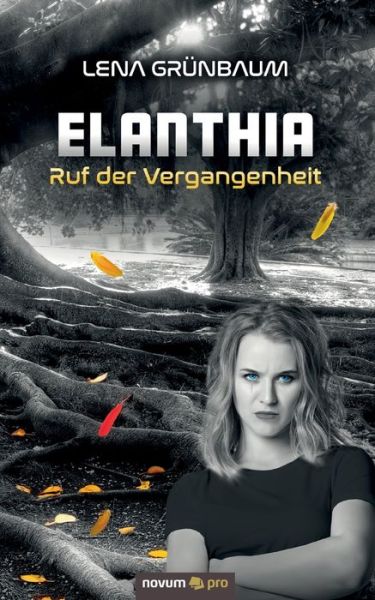 Cover for Lena Grunbaum · Elanthia: Ruf der Vergangenheit (Paperback Book) (2021)