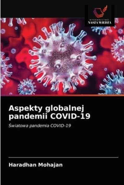 Cover for Haradhan Mohajan · Aspekty globalnej pandemii COVID-19 (Paperback Book) (2021)