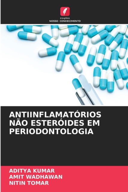 Cover for Aditya Kumar · Antiinflamatorios Nao Esteroides Em Periodontologia (Paperback Book) (2021)