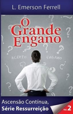 Cover for L Emerson Ferrell · O Grande Engano (Paperback Bog) (2020)