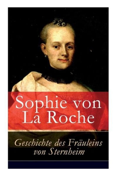 Cover for Sophie Von La Roche · Geschichte des Fr uleins von Sternheim (Paperback Book) (2018)