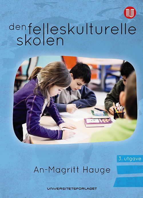 Cover for Ann-Magritt Hauge · Den felleskulturelle skolen (Hæftet bog) (2014)