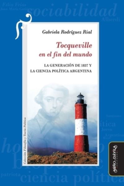 Cover for Gabriela Rodriguez Rial · Tocqueville en el fin del mundo (Paperback Book) (2022)
