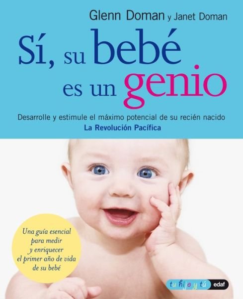 Cover for Glenn Doman · Si, Su Bebe Es Un Genio (Taschenbuch) [Spanish edition] (2008)