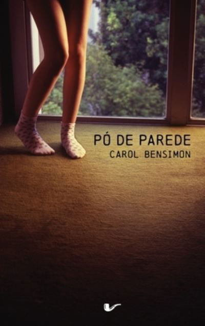 Cover for Carol Bensimon · Po de parede (Paperback Book) (2021)