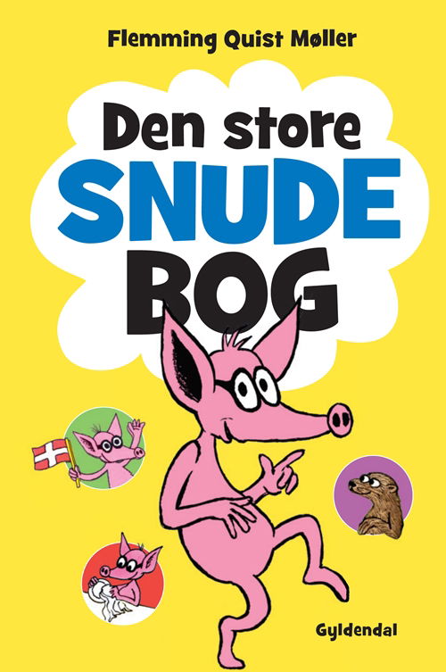 Den store Snude bog - Flemming Quist Møller - Boeken - Gyldendal - 9788702132168 - 21 september 2012