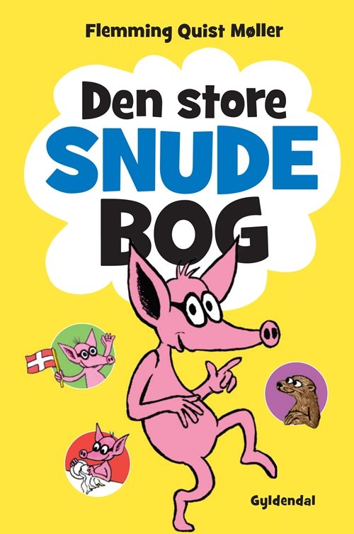 Cover for Flemming Quist Møller · Den store Snude bog (Gebundesens Buch) [1. Ausgabe] [Indbundet] (2012)