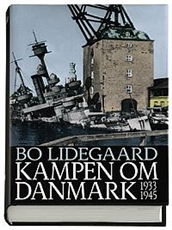 Cover for Bo Lidegaard · Kampen om Danmark 1933-1945 (Bound Book) [1.º edición] (2006)