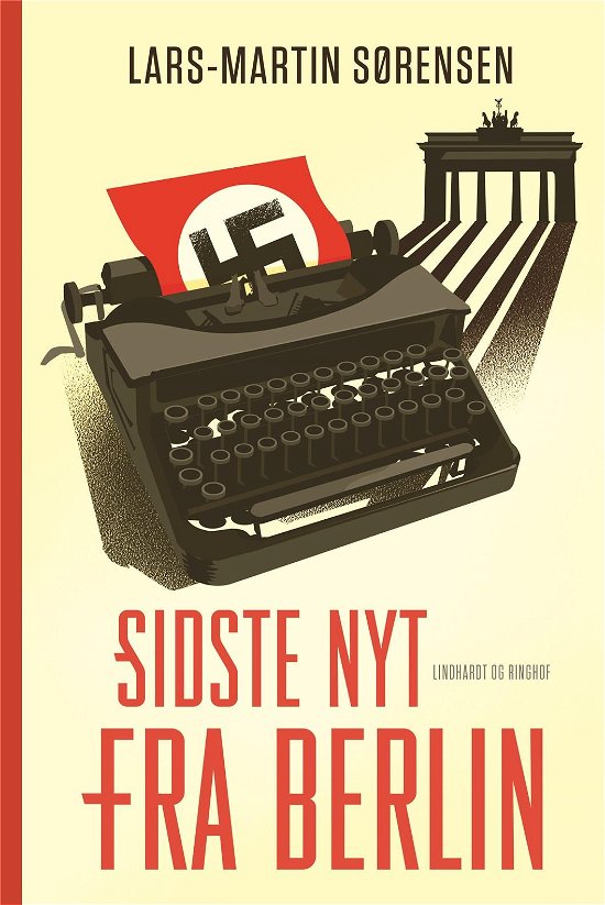 Cover for Lars-Martin Sørensen · Sidste nyt fra Berlin (Bound Book) [1st edition] (2019)