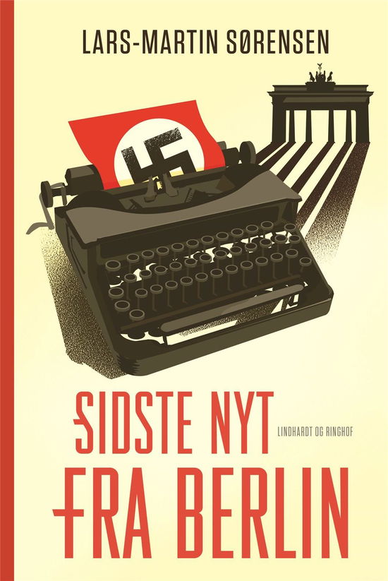 Cover for Lars-Martin Sørensen · Sidste nyt fra Berlin (Gebundesens Buch) [1. Ausgabe] (2019)